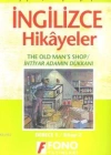 Türkçe Çevirili, Basitleştirilmiş, Alıştırmalı İngilizce Hikayeler| İhtiyar Adamın Dükkanı; Derece 1